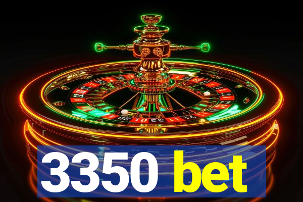 3350 bet